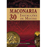 Maçonaria 30 Instruções De Mestre -
