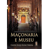 Maçonaria E Museu - Madras
