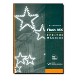Macromedia Flash Mx: Efeitos Mágicos - Acompanha Cd, De Matthew David. Editora Ciencia Moderna, Capa Dura Em Português