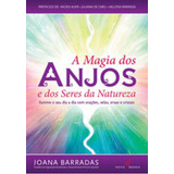 Magia Dos Anjos E Dos Seres Da Natureza, A, De Barradas, Joana. Editora Nova Senda, Capa Mole Em Português