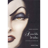 Mais Bela De Todas, A - Historia De Rainha Má, A