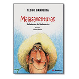 Malasaventuras, De Pedro Bandeira., Capa Mole