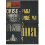 Manchete Ano 1961 Nº490 Crise Para Onde Vai O Brasi