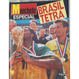 Manchete Especial Brasil Tetracampeão Do Mundo De Futebol 