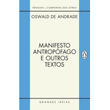 Manifesto Antropófago E Outros Textos, De