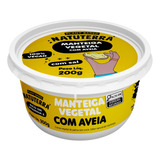 Manteiga Vegetal Vegana Com Aveia Com Sal Natuterra 200g