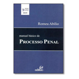 Manual Básico De Processo Penal, De Romeu Abílio. Editora Edifieo, Capa Mole Em Português