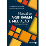 Manual De Arbitragem E Mediação - 6ª Edição 2022, De Guilherme, Luíz Fernando Do Vale Almeida. Editorial Saraiva Educação S. A., Tapa Mole En Português, 2022