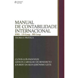 Manual De Contabilidade Internacional - Ifrs -us Gaap - Br Gaap: Teoria E Prática
