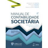 Manual De Contabilidade Societária Edição Univer, 4ª Ed 2022