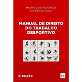 Manual De Direito Do Trabalho Desportivo - 05ed/24