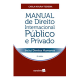Manual De Direito Internacional Público E Privado - 6ª Edi, De José Fabio Rodrigues Carla Noura; Maciel. Editora Saraiva (juridicos) - Grupo Somos Sets, Capa Mole Em Português