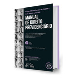 Manual De Direito Previdenciário - 27ª Edição 2024 - Carlos Alberto Pereira De Castro E João Batista Lazzari