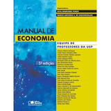 Manual De Economia: Equipe De Professores Da Usp De Diva Benevides Pinho Marco Antonio S. De Vasconcellos Pela Sairava (2006)