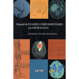 Manual De Exames Complementares Em Neurologia, De Mutarelli, Eduardo Genaro. Sarvier Editora De Livros Médicos Ltda, Capa Mole Em Português, 2006