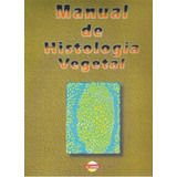Manual De Histologia Vegetal, De Prof.