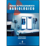 Manual De Posicionamento Radiológico - Feitosa