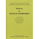 Manual De Práticas Veterinárias - Dermatologia Suína, Doenças, Febre Aftosa E Necrópsia. Autores: R. Perestrelo Vieira, P. Vannier, Delcíone Silveira, Jurij Sobestiansky, H. Perestrelo Vieira E J. M.