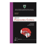 Manual De Psiquiatría Clínica, De Manual De Psiquiatria Clinica (). Editora Roca, Capa Mole, Edição 1 Em Português, 2016