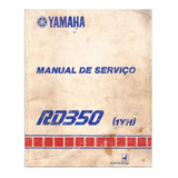 Manual De Serviço Yamaha Rd 350 + Esquema Elétrico Rd350