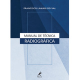 Manual De Técnica Radiográfica, De Lanari