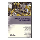 Manual De Tecnologia Metal Mecânica