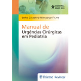 Manual De Urgências Cirúrgicas Em Pediatria,