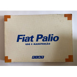 Manual De Uso E Manutenção  Fiat Palio Julho 1996 Novíssimo