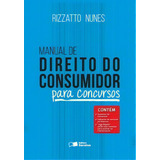Manual Do Direito Do Consumidor Para Concursos - 1ª Edição De 2015, De Luiz Antônio Rizzato Nunes. Editora Saraiva Jur Em Português