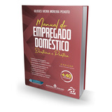 Manual Do Empregado Doméstico - 2ª Edição | Contrato De Trabalho Clt Trabalhista Lei Nº 150/2015