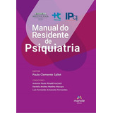 Manual Do Residente De Psiquiatria: Manual