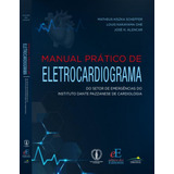 Manual Prático De Eletrocardiograma: Do Setor