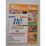 Mãos De Ouro Artesanato #01 Com A Mini Revista