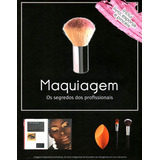 Maquiagem Os Segredos Dos Profissionais (kit), De Quarto Publishing. Editora Brasil Franchising Participações Ltda, Capa Mole Em Português, 2019