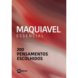 Maquiavel Essencial (livro De Bolso)