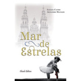 Mar De Estrelas, De Machado, Alexandre. Editora Break Media Brasil Comunicação, Mídia E Edições Ltda, Capa Mole Em Português, 2014