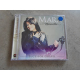 Mara Maravilha - Cd Sucessos Gospel - Lacrado!