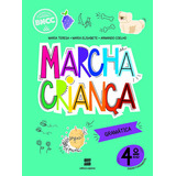 Marcha Criança Gramática 4ª Ano, De