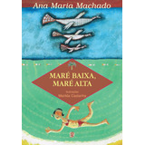 Maré Baixa, Maré Alta, De Machado,