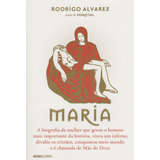 Maria - A Biografia Da Mulher