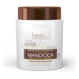 Máscara De Hidratação Profunda Mandioca Forever Liss 250g