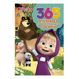 Masha E O Urso - 365 Atividades E Desenhos Para Colorir