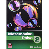 Matematica - Paiva - Ensino Medio - 2 Ano - Vol 2, De Paiva, Manoel. Editora Moderna - Didatico, Capa Mole Em Português