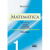 Matemática: Para Os Cursos De Economia, Administração E Ciências Contábeis - Volume 1, De Silva, Elio Medeiros Da. Editora Atlas Ltda., Capa Mole Em Português, 2010