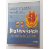 Matemática É Com A Gente 3ª Série = Ornaldo Fleitas Livro Do Professor De 1984 