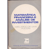 Matemática Financeira, Análise De Investimentos / Autor: Abelardo De Lima Puccini / Livro Muito Bem Conservado