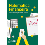 Matemática Financeira, De Almeida, Jarbas Thaunahy