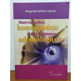 Materia Medica Homeopatica - Sinais E Sintomas Odontologicos