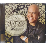 Mattos Nascimento As 20 Melhores Vol 4 Cd Original Lacrado