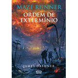 Maze Runner: Ordem De Extermínio, De